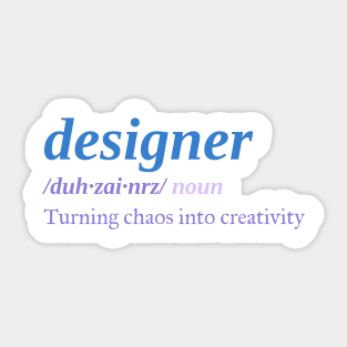 Designer: Turning chaos into creativity. Sticker